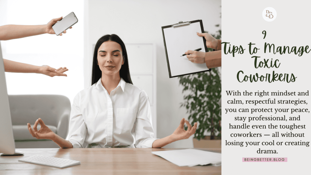 9 tips to manage toxic coworkers politely